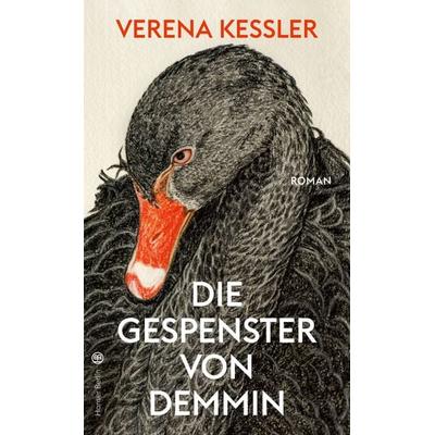 Die Gespenster von Demmin, Gebundene Ausgabe von Verena Kessler, Hanser Berlin in Carl Hanser Verlag GmbH & Co. KG