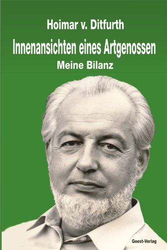 Hoimar von Ditfurth - Innenansichten eines Artgenossen: Meine Bilanz - Preis vom 10.10.2026 11:48:34 h