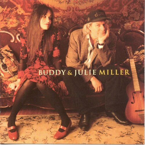 Miller, Buddy & Julie - Buddy and Julie Miller - Preis vom 09.10.2026 07:28:09 h