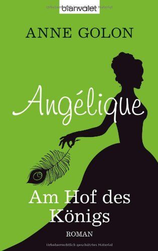 Anne Golon - Angélique - Am Hof des Königs: Roman - Preis vom 01.10.2026 17:08:56 h