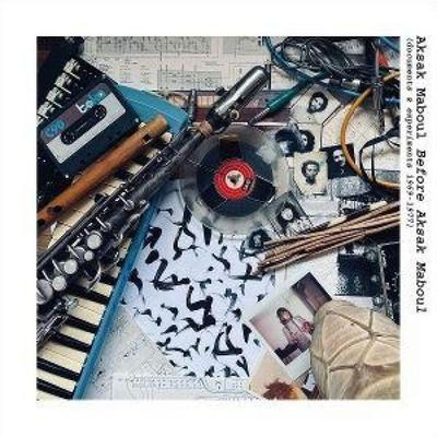 Before Aksak Maboul (documents & experiments 1969- - Aksak Maboul, CD