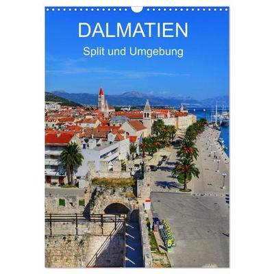 DALMATIEN - Split und Umgebung (Wandkalender 2026 DIN A3 hoch), CALVENDO Monatskalender
