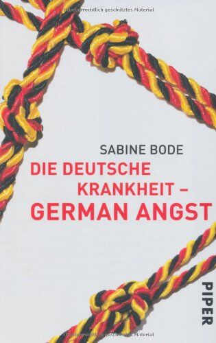 Sabine Bode - Die deutsche Krankheit - German Angst - Preis vom 09.10.2026 07:28:09 h