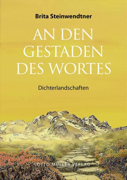 Brita Steinwendtner - An den Gestaden des Wortes: Dichterlandschaften - Preis vom 17.10.2026 19:25:27 h