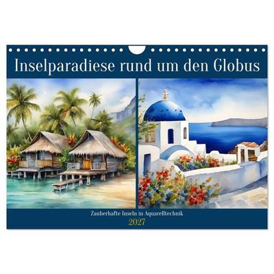 Inselparadiese rund um den Globus (Wandkalender 2027 DIN A4 quer), CALVENDO Monatskalender
