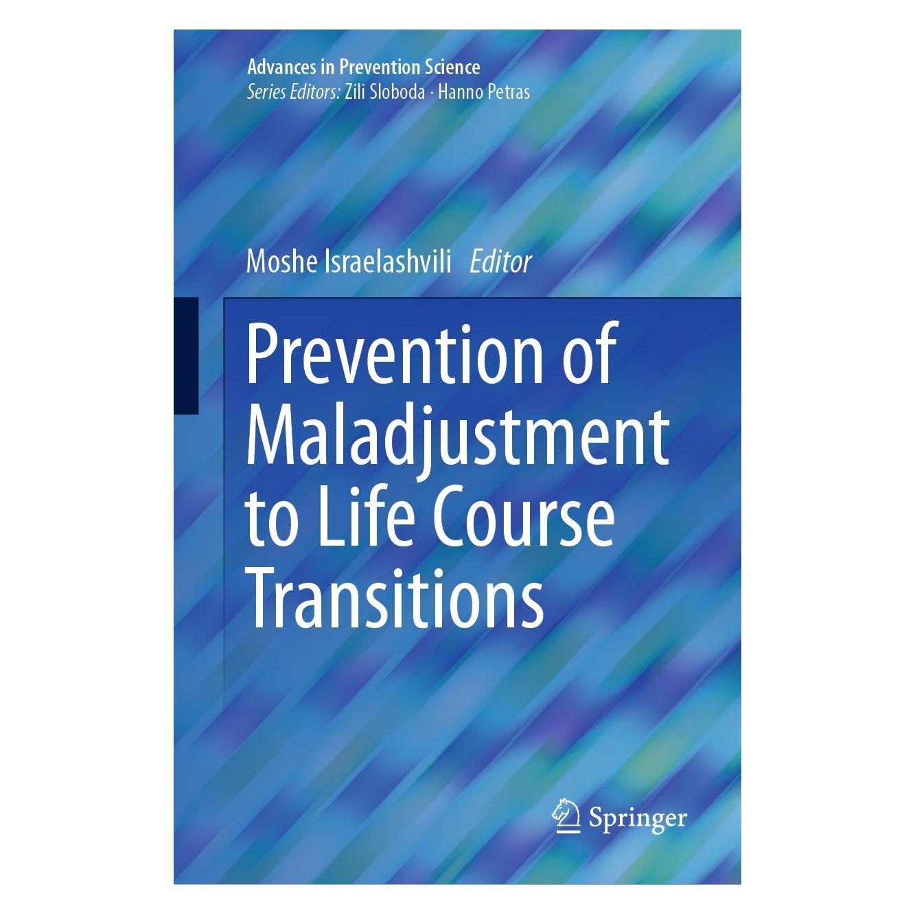 Springer Prevention of Maladjustment to Life Course Transitions (Englisch, Hardcover, Moshe Israelashvili) (9783031266997)