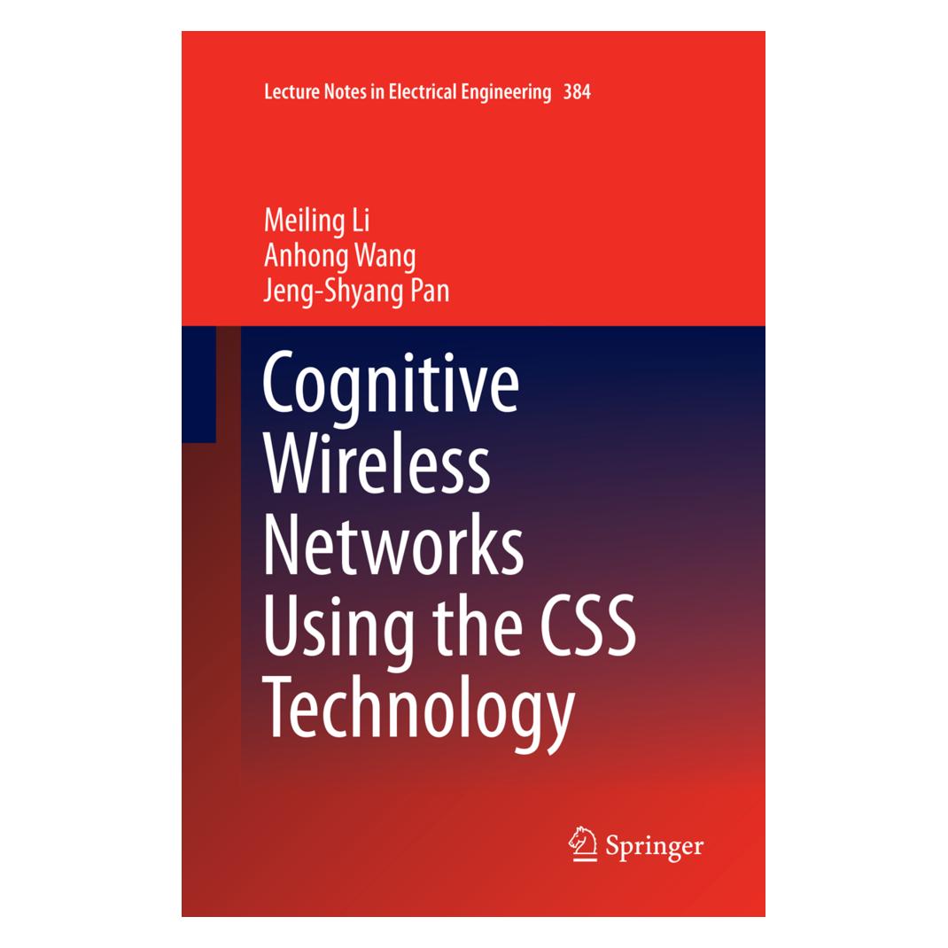 Springer Cognitive Wireless Networks Using the CSS Technology (Englisch, Softcover, Anhong Wang, Jeng-Shyang Pan, Meiling Li) (56004387)