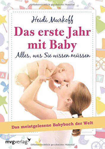 Heidi Murkoff - Das erste Jahr mit Baby: Alles, was Sie wissen müssen - Preis vom 13.10.2026 11:25:28 h