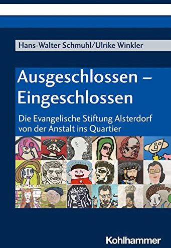 Hans-Walter Schmuhl - Ausgeschlossen - Eingeschlossen: Die Evangelische Stiftung Alsterdorf von der Anstalt ins Quartier - Preis vom 30.09.2026 09:01:18 h
