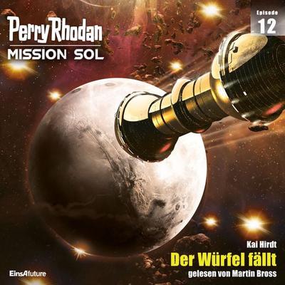 Perry Rhodan Mission SOL Episode 12: Der Würfel fällt - Kai Hirdt, Audio, 4064066714659