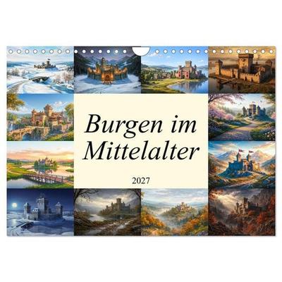 Burgen im Mittelalter (Wandkalender 2027 DIN A4 quer), CALVENDO Monatskalender