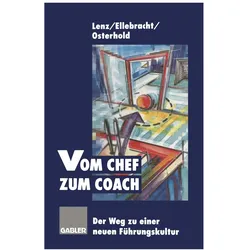 Vom Chef zum Coach, Ratgeber von Gisela Osterhold, Gerhard Lenz, Heiner Ellebracht