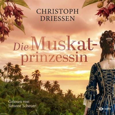 Die Muskatprinzessin - Christoph Driessen, Audio, 4069829745222