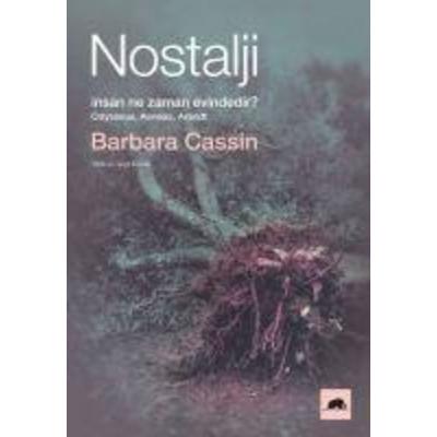 Nostalji - Insan Ne Zaman Evindedir, Taschenbuch von Barbara Cassin, Kolektif Kitap