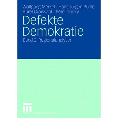 Defekte Demokratie, Taschenbuch von Wolfgang Merkel,Hans-Jürgen Puhle,Aurel Croissant,Peter Thiery, VS Verlag für Sozialwissenschaften,