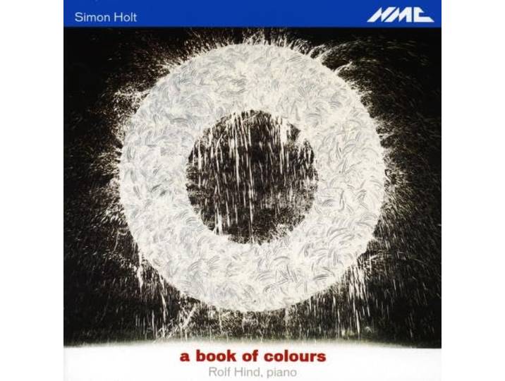 Rolf Hind Piano - Holt: A Book Of Colours