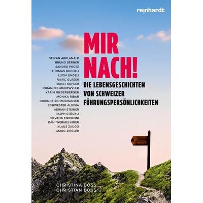 Mir nach!, Gebundene Ausgabe von Christina Boss,Christian Boss, Reinhardt, Friedrich, 978-3-7245-2762-6