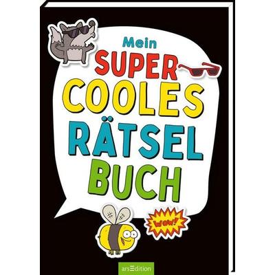 Mein supercooles Rätselbuch, Taschenbuch von Philip Kiefer, arsedition, 978-3-8458-7045-8