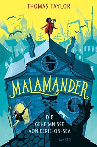 Thomas Taylor - Malamander - Die Geheimnisse von Eerie-on-Sea - Preis vom 09.10.2026 07:28:09 h
