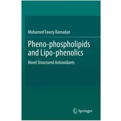 Pheno-phospholipids and Lipo-phenolics, Fachbücher von Mohamed Fawzy Ramadan