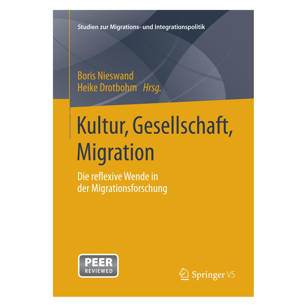 Springer Kultur, Gesellschaft, Migration. (Deutsch, Softcover, Boris Nieswand, Heike Drotbohm) (38986056)