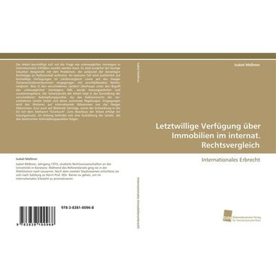 Letztwillige Verfügung über Immobilien im internat. Rechtsvergleich, Taschenbuch von Isabel Messmer, Südwestdeutscher Verlag für Hochschulschriften,
