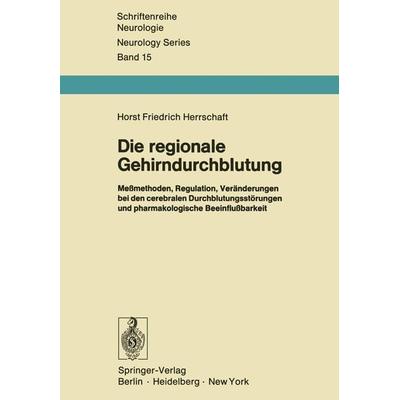 Die regionale Gehirndurchblutung, Taschenbuch von H. F. Herrschaft, Springer Berlin, 978-3-642-95272-2