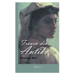 Frauen der Antike, Fachbücher von Theodor Birt