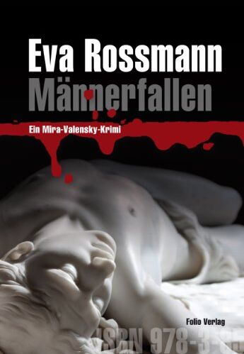 Eva Rossmann - Männerfallen: Ein Mira-Valensky-Krimi: Der 15. Mira-Valensky-Krimi - Preis vom 11.10.2026 03:10:56 h