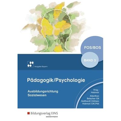 Pädagogik/Psychologie für die Berufliche Oberschule - Ausgabe Bayern, Taschenbuch von Reiner Höhlein,Rosmaria Pöll,Hermann Hobmair,Wilfried