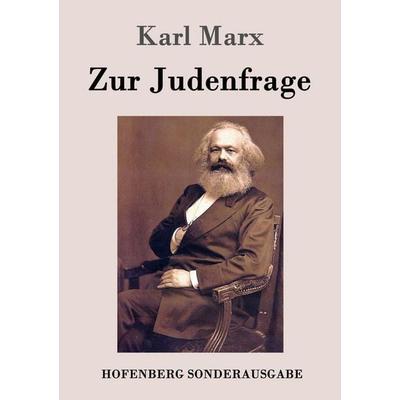 Zur Judenfrage, Taschenbuch von Karl Marx, Hofenberg, 978-3-86199-831-0