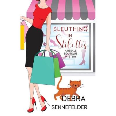 Sleuthing in Stilettos, Taschenbuch von Debra Sennefelder, Random House N.Y., 978-1-5161-1104-6