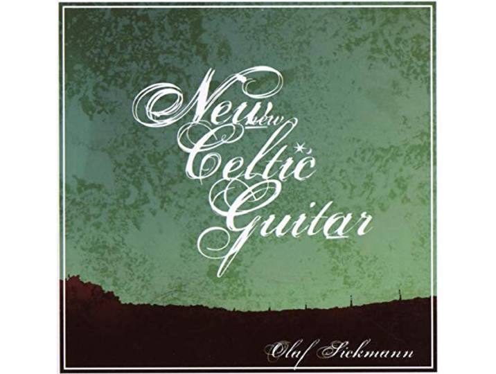 Olaf Sickmann - New Celtic Guitar
