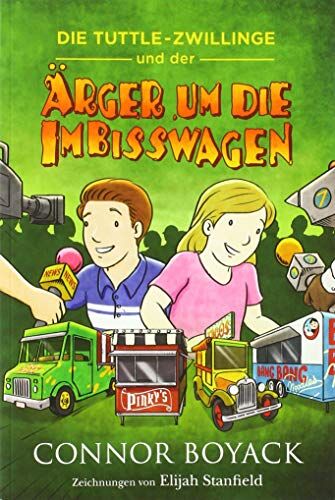 Connor Boyack - Die Tuttle Zwillinge und der Ärger um die Imbisswagen - Preis vom 18.10.2026 15:28:09 h