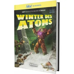 Fallout: Das Rollenspiel - Winter des Atoms, Belletristik von Jesse Heinig, Donathin Frye, Virginia Garcia McShannock, Chelsea Steverson, Chris Bisset