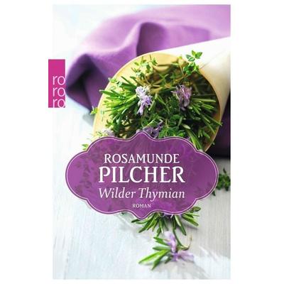 Wilder Thymian, Taschenbuch von Rosamunde Pilcher, Rowohlt Taschenbuch, 978-3-499-26814-4