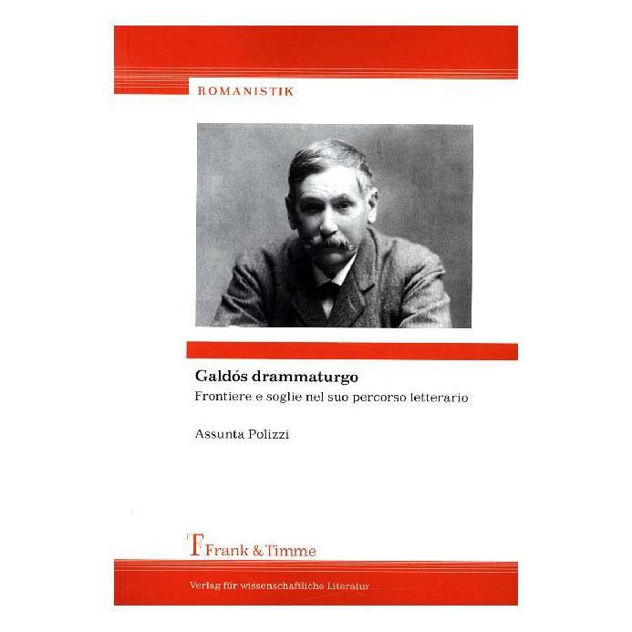 Frank & Timme Galdós drammaturgo (Italienisch, Softcover, Assunta Polizzi) (55591618)