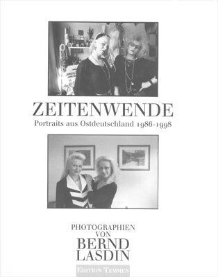 Bernd Lasdin - Zeitenwende. Portraits aus Ostdeutschland 1986-1998 - Preis vom 30.09.2026 09:01:18 h