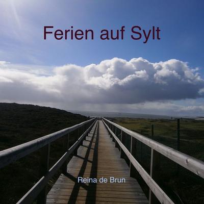 Ferien auf Sylt - Reina De Brun, Audio, 4251177555718