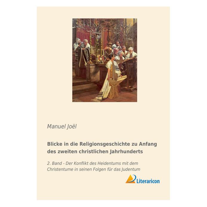 Literaricon Blicke in die Religionsgeschichte zu Anfang des zweiten christlichen Jahrhunderts (Deutsch, Softcover, Manuel Jol) (55982928)