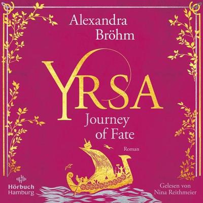 Yrsa. Journey of Fate (Yrsa. Eine Wikingerin 1) - Alexandra Bröhm, Audio, 9783844939613