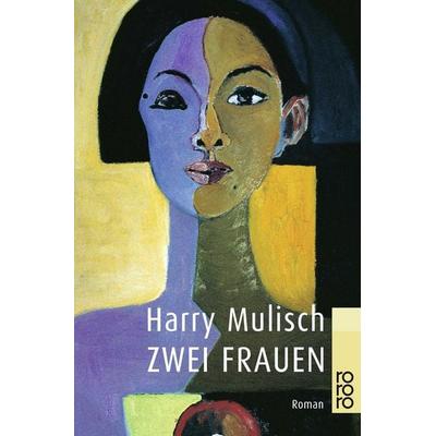 Zwei Frauen, Taschenbuch von Harry Mulisch, Rowohlt Taschenbuch, 978-3-499-22659-5
