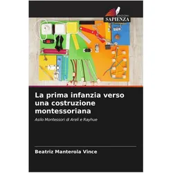 La prima infanzia verso una costruzione montessoriana, Schulbücher von Beatriz Manterola Vince