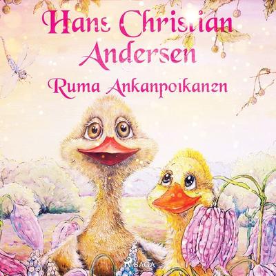 Ruma Ankanpoikanen - Hans Christian Andersen, Audio, 9788726765755