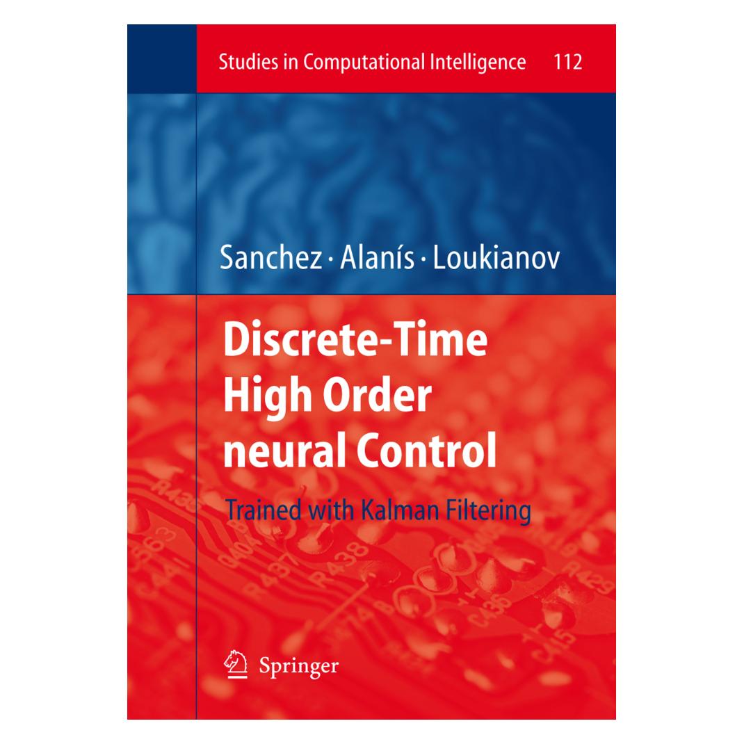 Springer Discrete-Time High Order Neural Control (Englisch, Softcover, Alexander G Loukianov, Alma Y Alans, Edgar N Sanchez) (55373118)