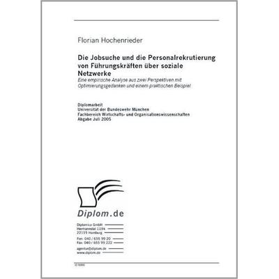 Die Jobsuche und die Personalrekrutierung von Führungskräften über soziale Netzwerke, Taschenbuch von Florian Hochenrieder, GRIN, 978-3-8386-9390-3