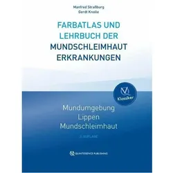 Farbatlas und Lehrbuch der Mundschleimhauterkrankungen, Fachbücher von Manfred Strassburg, Gerdt Knolle