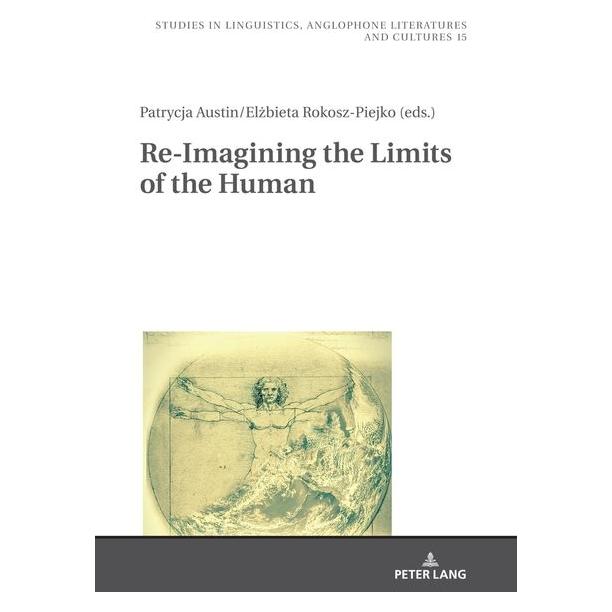 Peter Lang Re-Imagining the Limits of the Human (Englisch, Hardcover) (67839731)