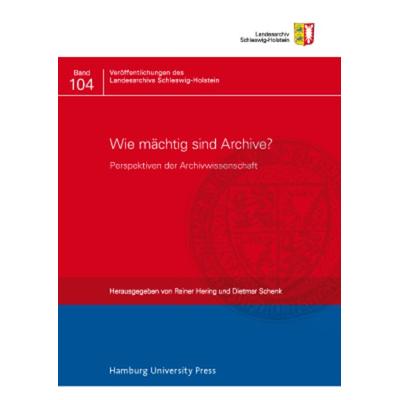 Wie mächtig sind Archive?, Gebundene Ausgabe von , Hamburg University Press - Staats- und Universitätsbibliothek Hamburg Carl von Ossietzky,