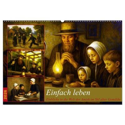 Einfach Leben - Einblicke in die Welt der Amish im Stil alter Gemälde (Wandkalender 2026 DIN A2 quer), CALVENDO Monatskalender